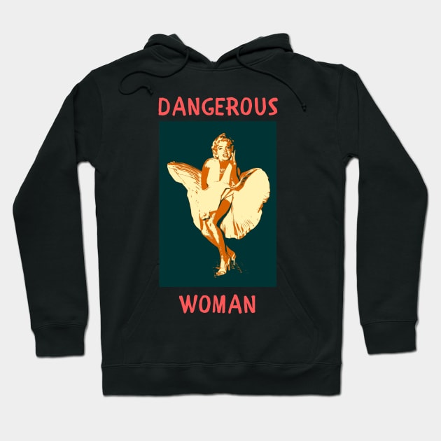 Dangerous woman Hoodie by IOANNISSKEVAS